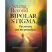 Seeing Beyond Bipolar Stigma