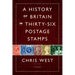 A History of Britain in Thirty-Six Postage Stamps