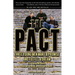 The Pact: Three Young Men Make a Promise and Fulfill a Dream