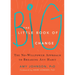 The Little Book of Big Change: The No-Willpower Approach to Breaking Any Habit