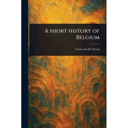 A Short History of Belgium