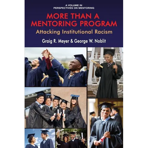 More Than a Mentoring Program: Attacking Institutional Racism