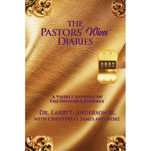 The Pastors' Wives' Diaries: A Visible Journal of The Invisible Journey