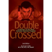 Double Crossed: A Review of the Most Extreme Exercise Program