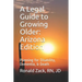 A Legal Guide to Growing Older: Planning for Disability, Dementia, & Death