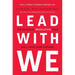 Lead with We: The Business Revolution That Will Save Our Future