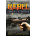 Rebel: Short Stories