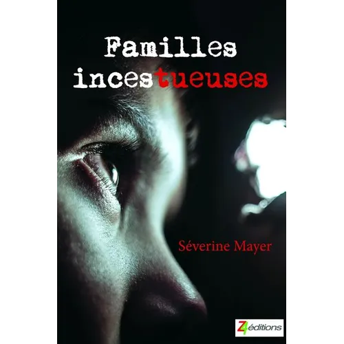 Familles Inces-tueuses.