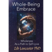 Whole-Being Embrace: Wholeness as a Path to Self-Love