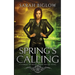 Spring's Calling: A Prophesied Savior Urban Fantasy