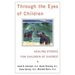 Through the Eyes of Children