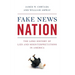 Fake News Nation: The Long History of Lies and Misinterpretations in America