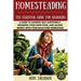 Homesteading: The Essential Homesteading Guide to Gaining Self-Sufficiency, Growing Your Own Food, and Saving Money with Your Backyard Homestead