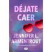 Déjate Caer / Fall with Me