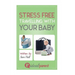 Stress Free Traveling With Your Baby: Illustrated, helpful parenting advice for nurturing your baby or child by Ideal Parent