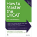 How to Master the Ukcat: 700+ Practice Questions