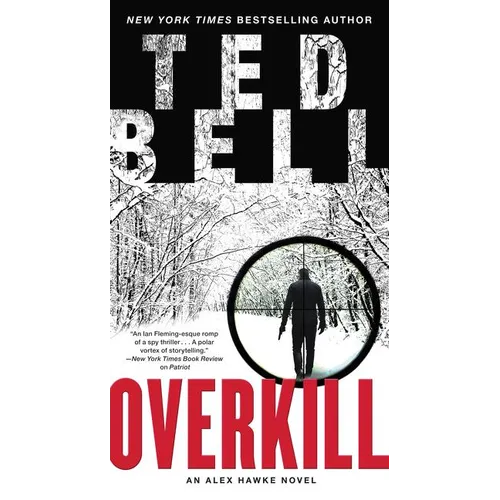 Overkill: An Alex Hawke Novel