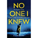 No One I Knew