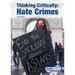 Thinking Critically: Hate Crimes