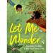 Let Me Wonder