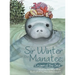 Sir Winter the Manatee: Crown of the Sea