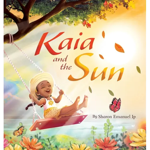 Kaia and the Sun: A Children's Story About the Science of Day and Night for Kids Ages 4-8