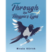 Through the Magpie's Eyes