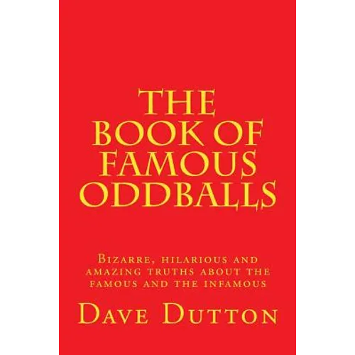 The Book of Famous Oddballs