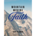 Mountain Moving Faith Planner: 2026 Christian Planner with Weekly Bible Verses to Motivate and Inspire