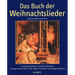 Das Buch Der Weihnachtslieder: German Text