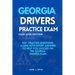 Georgia Drivers Practice Exam: 200+ practice questions along with expert answers to help you succeed on the Georgia driver's exam