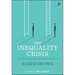 The Inequality Crisis: The Facts and What We Can Do about It