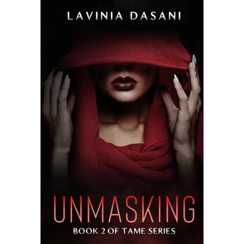Unmasking: Book 2 of Tame Series