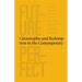 Future Perfect: Catastrophe and Redemption in the Contemporary