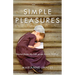 Simple Pleasures: Stories from My Life as an Amish Mother