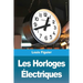 Les Horloges Électriques