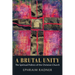 A Brutal Unity: The Spiritual Politics of the Christian Church