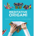Meditative Origami: Finding Mindfulness Through Coloring and Origami