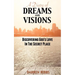 A Diary of Dreams and Visions: Discovering God's Love in the Secret Place
