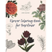 Flower Coloring Book for Gardener: 30 beautiful Real Flowers to coloring for adult, girls, gardener