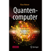 Quantencomputer: Von Der Quantenwelt Zur Künstlichen Intelligenz