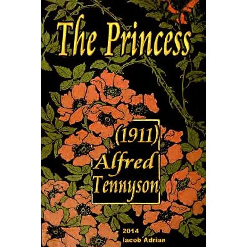 The Princess (1911) Alfred Tennyson