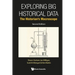 Explor Big Histor Data (2nd Ed)