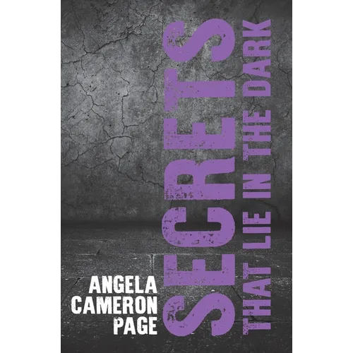Secrets That Lie in the Dark
