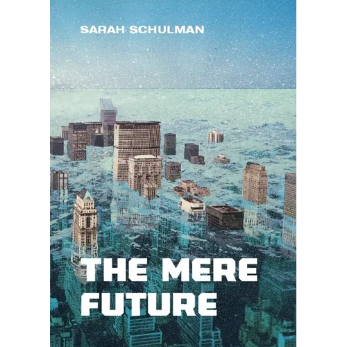 The Mere Future