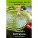 Smoothies for Beginners: A Smoothie Recipe Book for Healthy Living