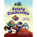 Feisty Cinderella: A Folktale from France