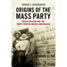 Origins of the Mass Party: Dispossession and the Party-Form in Mexico and Bolivia in Comparative Perspective