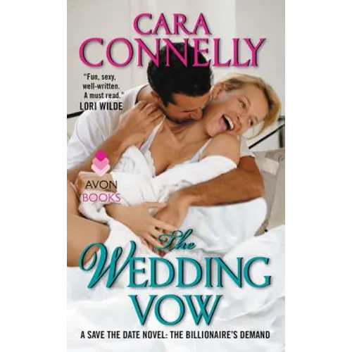 The Wedding Vow: A Save the Date Novel: The Billionaire's Demand