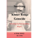 Surviving The Khmer Rouge Genocide - growing up as everything began